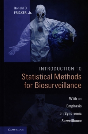 Introduction to Statistical Methods for Biosurveillance - Ronald D. Fricker