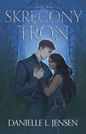 Królestwo Mostu. Tom 5. Skręcony Tron - Danielle L. Jensen