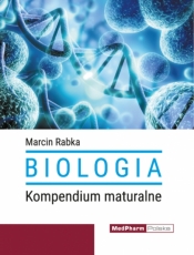 Biologia. Kompendium maturalne - Rabka Marcin 