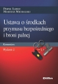 Ustawa o środkach przymusu bezpośredniego i broni palnej - Paweł Łabuz, Mariusz Michalski