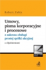 Umowy, pisma korporacyjne i procesowe z zakresu obsługi prostej spółki Robert Pabis