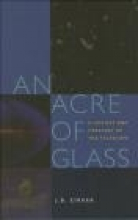 Acre of Glass J. B. Zirker, J. Zirker