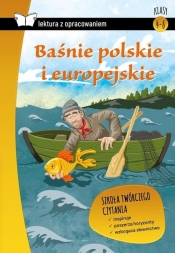 Baśnie Polskie i Europejskie Lektura z opracowaniem