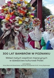 300 lat Bambrów w Poznaniu - Brzezińska Anna, Szymoszyn Anna, Szczep Agnieszka