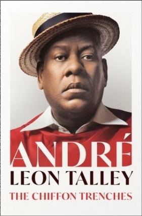 The Chiffon Trenches - Andre Leon Talley