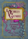 A Victorian Grimoire: Enchantment, Romance, Magic Patricia Telesco
