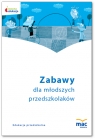 Zabawy dla młodszych przedszkolaków. Książka + CD Opracowanie zbiorowe