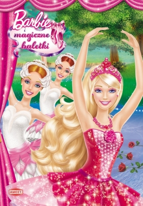 Barbie i magiczne baletki - <br />
