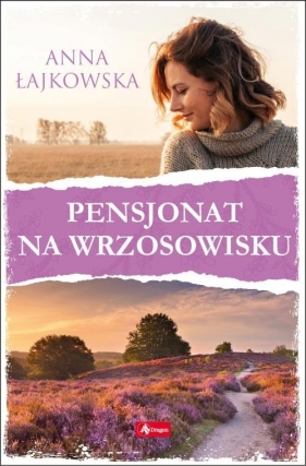 Pensjonat na wrzosowisku - Łajkowska Anna