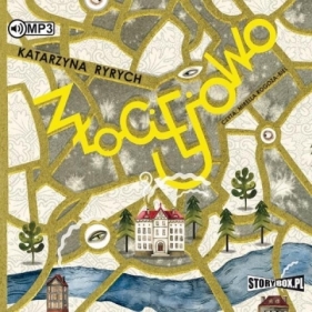 Złociejowo audiobook - Ryrych  Katarzyna