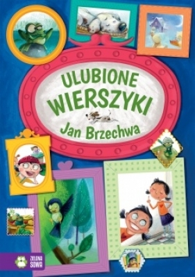 Ulubione wierszyki. Jan Brzechwa (Uszkodzona okładka) - Jan Brzechwa