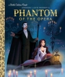 The Phantom of the Opera Little Golden Book Christy Webster