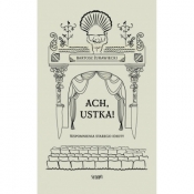 Ach, Ustka. Wspomnienia starego idioty - Bartosz Żurawiecki