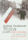 Wojna polsko-jaruzelska Stan wojenny w Polsce 13 XII 1981-22 VII 1983 Paczkowski Andrzej