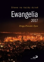 Ewangelia 2017 Droga, Prawda i Życie mała TW - Opracowanie zbiorowe