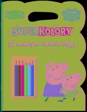 Peppa Pig Superkolory cz. 4 W wesołym świecie Peppy