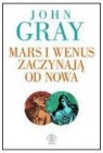Mars i Wenus zaczynają od nowa Jak przetrwać utratę miłości Gray John