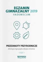 Egzamin gimnazjalny 2019 Vademecum Przedmioty przyrodnicze Część 1
