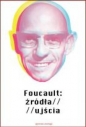 Foucault: źródła / ujścia