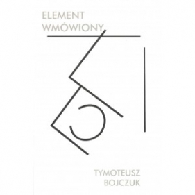 Element wmówiony - Bojczuk Tymoteusz
