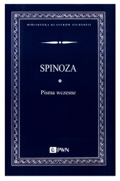 Pisma wczesne - Baruch de Spinoza