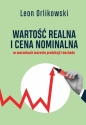 Wartość realna i cena nominalna w warunkach.. - Leon Orlikowski
