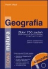 Geografia Nowa matura Zbiór 750 zadań z płytą CD Wład Paweł