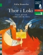 Czytam sobie. Thor i Loki. O tym jak karły wykuły młot dla Thora. Poziom 2 - Zofia Stanecka