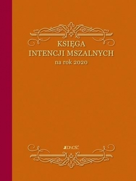 Księga intencji mszalnych na rok 2020 - Opracowanie zbiorowe