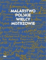  Malarstwo polskie. Wielcy mistrzowie