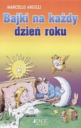 Bajki na każdy dzień roku - Argilli Marcello