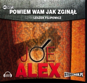 Powiem wam, jak zginął - Joe Alex
