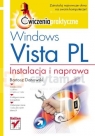 Windows Vista PL. Instalacja i naprawa. Ćwiczenia praktyczne