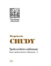 Społeczeństwo zakłamane - Wojciech Chudy