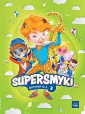 Supersmyki. Poziom B. Karty pracy cz.4 MAC - Monika Sobkowiak