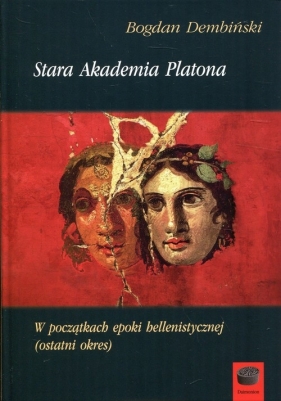 Stara Akademia Platona - Dembiński Bogdan