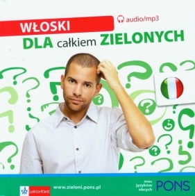 Włoski dla całkiem zielonych - Opracowanie zbiorowe