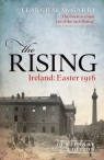 The Rising: Ireland: Easter 1916 (Centenary Edition) Fearghal (Reader in Modern Irish History, Queen`s University Belfast) McGarry