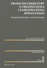 Prawo do emerytury z ubezpieczenia i zabezpieczenia społecznego Komentarz Inetta Jędrasik-Jankowska