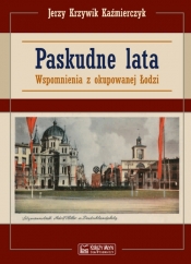 Paskudne lata - Jerzy Krzywik Kazimierczyk