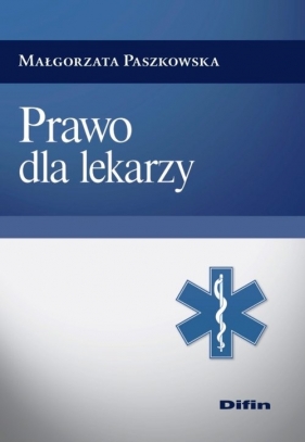 Prawo dla lekarzy - Małgorzata Paszkowska