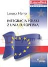 Integracja Polski z Unią Europejską  Heller Janusz