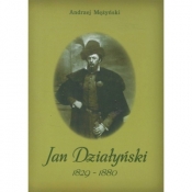 Jan Działyński 1829-1880 - Mężyński Andrzej