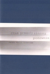 Czas przeszły złożony ponownie - Jacek Maria Hohensee