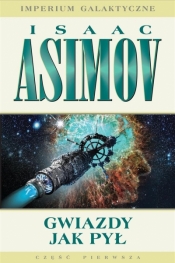 Gwiazdy jak pył. Imperium Galaktyczne. Tom 1 - Isaac Asimov