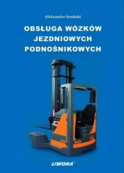 Obsługa wózków jezdniowych podnośnikowych - Aleksander Sosiński