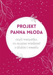 Projekt Panna Młoda - Szymańska Paulina