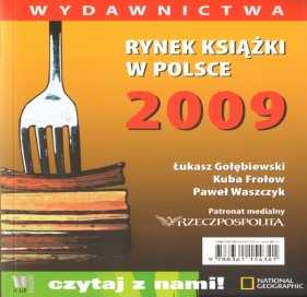 Rynek książki w Polsce 2009 Wydawnictwa - Frołow Kuba, Waszczyk Paweł