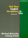 Test Your English vocabulary in use advanced McCarthy Michael, ODell Felicity