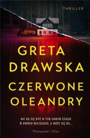 Czerwone oleandry DL - Greta Drawska